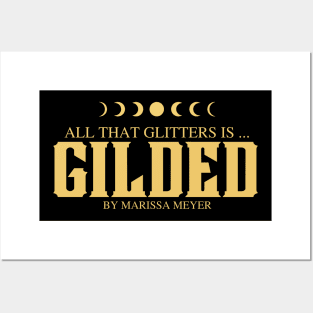 All That Glitters is Gilded by Marissa Meyer Posters and Art